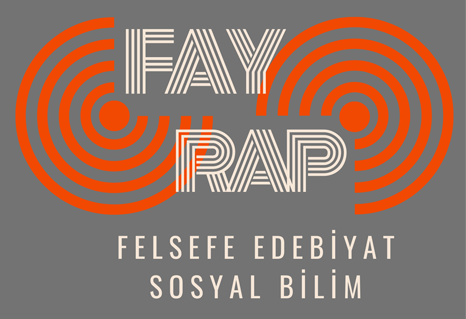 Fayrap |  Felsefe Edebiyat Sosyal Bilim